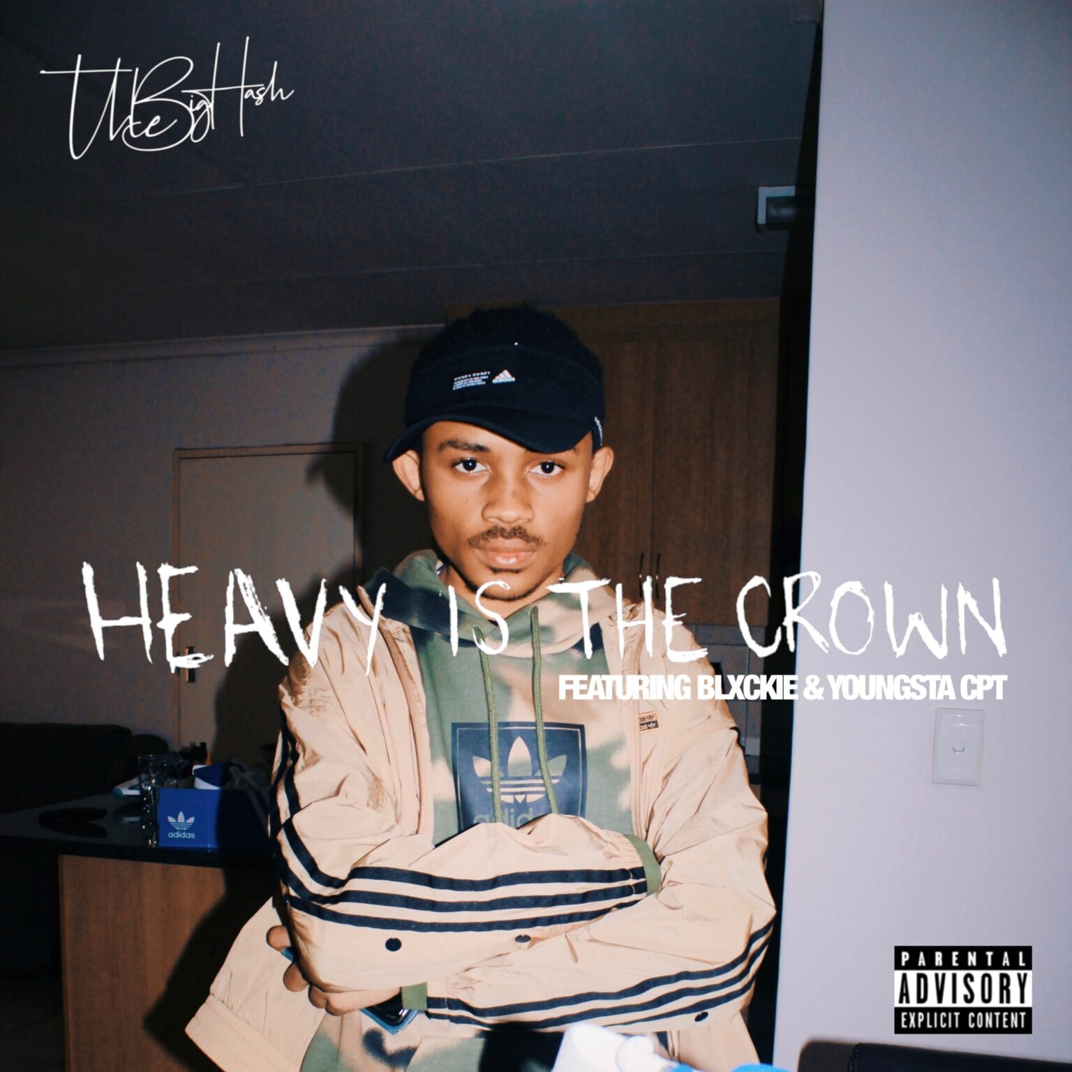 THE BIG HASH DROPS “HEAVY IS THE CROWN” FEATURING BLXCKIE AND YOUNGSTA ...
